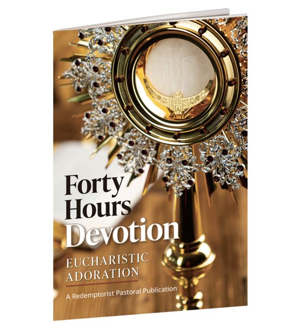Forty Hours Devotion: Eucharistic Adoration