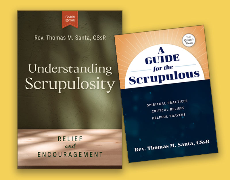New—A Guide for the Scrupulous and Understanding Scrupulosity 4e